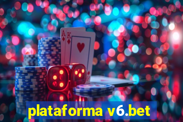 plataforma v6.bet